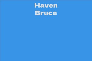 Haven Bruce