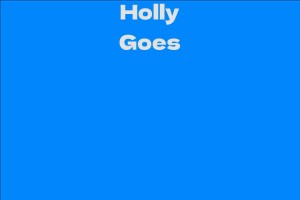 Holly Goes