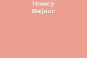 Honey Dejour