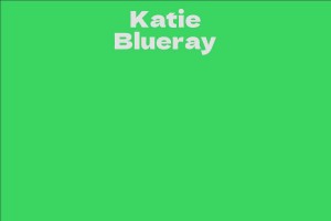 Katie Blueray