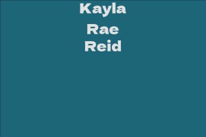 Kayla Rae Reid