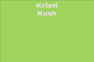 Kristi Kush