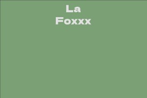 La Foxxx