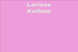 Larissa Ketlenn