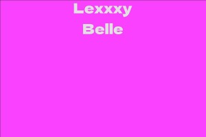 Lexxxy Belle