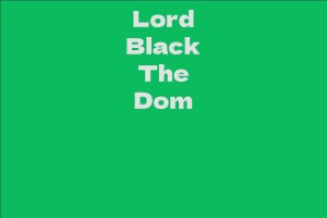 Lord Black The Dom