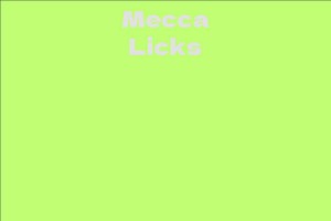 Mecca Licks
