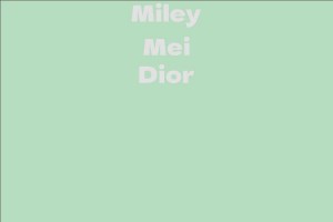 Miley Mei Dior