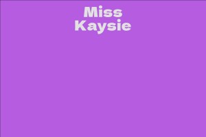 Miss Kaysie