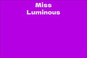Miss Luminous