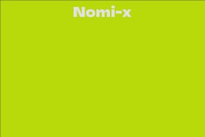Nomi-x