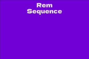 Rem Sequence