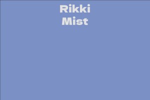 Rikki Mist