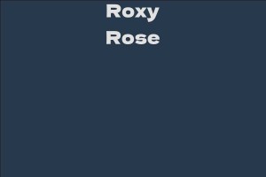 Roxy Rose