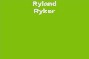 Ryland Ryker