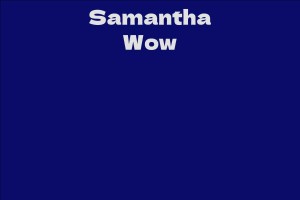 Samantha Wow