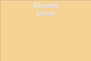 Shanie Love