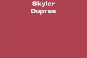 Skyler Dupree