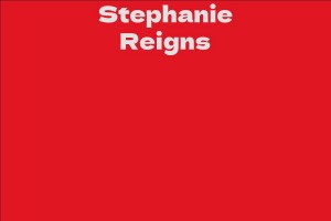 Stephanie Reigns