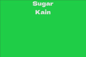 Sugar Kain