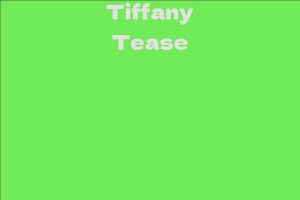 Tiffany Tease