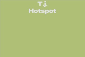 T.j. Hotspot