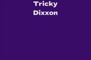Tricky Dixxon