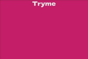 Tryme