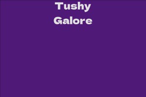 Tushy Galore