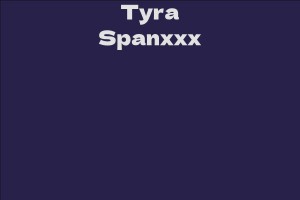 Tyra Spanxxx
