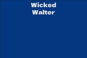 Wicked Walter