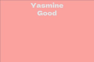 Yasmine Good